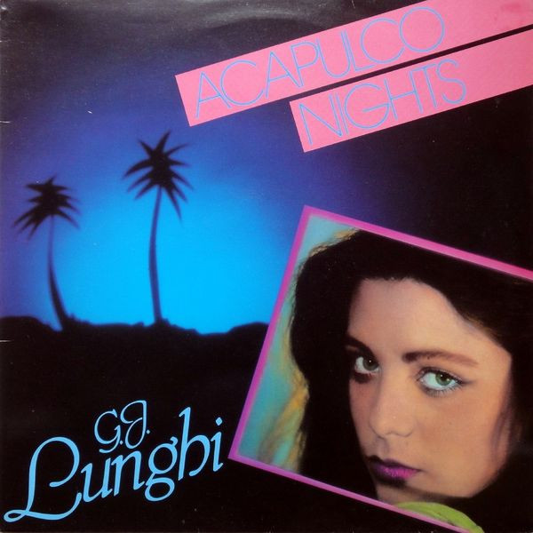 G.J. Lunghi – “Acapulco Nights” (1984)