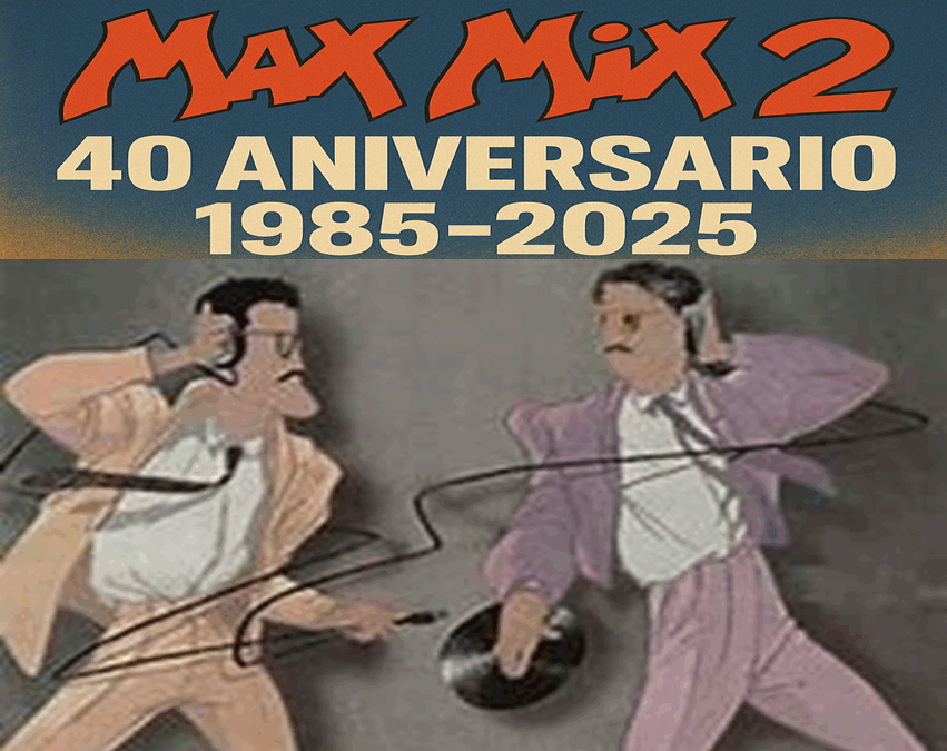 40 Años de Max Mix