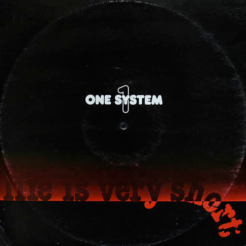 One System – “Life Is Very Short” (1986)