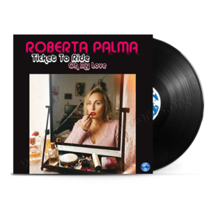 Roberta Palma – Ticket To Ride-Oh My Love