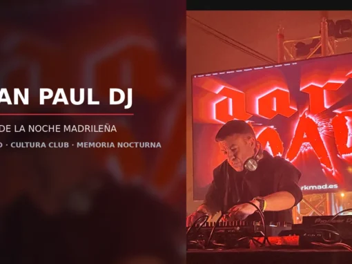 Juan Paul DJ: mapa de la noche madrileña